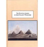 The Egyptian Album of John Elliott Woolford