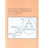 The Social Semiotics of Relational Terminology at Zuni Pueblo