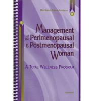 Management of the Perimenopausal and Postmenopausal Woman