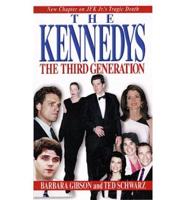 The Kennedys: The Third Generation