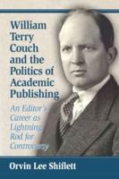 William Terry Couch and the Politics of Academic Publishing