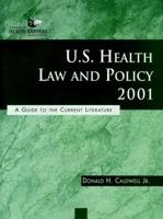 U.S. Health Law and Policy, 2001