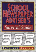 School Newspaper Adviser's Survival Guide
