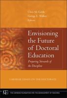 Envisioning the Future of Doctoral Education