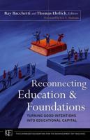Reconnecting Education and Foundations