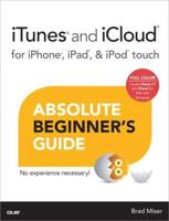iTunes¬ and iCloud¬ for iPhone¬, iPad¬, & iPod¬ Touch