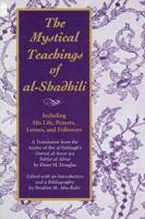 The Mystical Teachings of Al-Shadhili