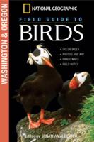 National Geographic Field Guide to Birds. Washington & Oregon