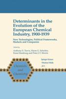 Determinants in the Evolution of the European Chemical Industry, 1900-1936