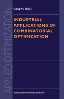 Industrial Applications of Combinatorial Optimization