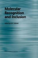 Molecular Recognition and Inclusion