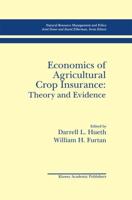 Economics of Agricultural Crop Insurance