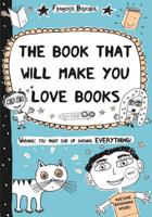 The Book That Will Make You Love Books