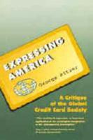 Expressing America: A Critique of the Global Credit Card Society