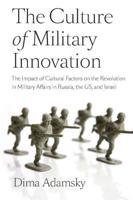 The Culture Od Military Innovation