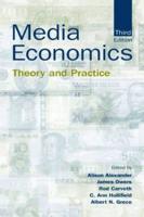 Media Economics : Theory and Practice