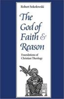 The God of Faith and Reason