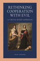 Rethinking Cooperation With Evil
