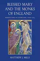 Blessed Mary and the Monks of England