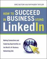 How to Succeed in Business Using LinkedIn