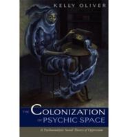 The Colonization of Psychic Space