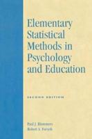 Elementary Statistical Methods in Psychology and Education, Second Edition