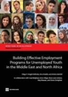 Building Effective Employment Programs for Unemployed Youth in the Middle East and North Africa