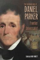 The Autobiography of Daniel Parker