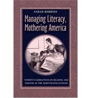 Managing Literacy, Mothering America