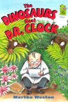 The Dinosaurs Meet Dr. Clock