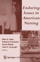 Enduring Issues in American Nursing