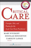 Critical Care: Concepts, Role, and Practice for the Acute Care Nurse Practitioner