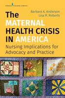 The Maternal Health Crisis in America