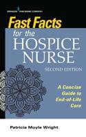 Fast Facts for the Hospice Nurse