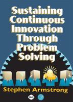 Sustaining Continuous Innovation Through Problem Solving