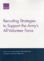 Recruiting Strategies to Support the Army's All-Volunteer Force