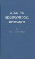 AIDS to Geographical Research: Bibliographies, Periodicals, Atlases, Gazetteers, and Other Reference Books