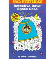 Detective Dave: Space Case