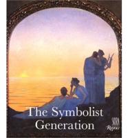 The Symbolist Generation, 1870-1910