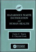 Hazardous Waste Incineration and Human Health