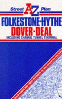 A. To Z. Street Plan of Folkestone, Dover, Deal