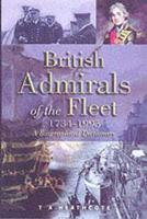 The British Admirals of the Fleet 1734-1995