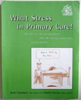 What Stress in Primary Care!