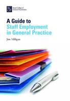 A Guide to Staff Employment in General Practice