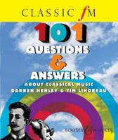 Classic fM 101 Questions & Answers About Classical Music