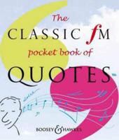 The Classic FM Pocket Book of Quotes