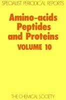 Amino-Acids, Peptides, and Proteins. Vol.10 : A Review of the Literature Published During 1977