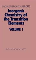 Inorganic Chemistry of the Transition Elements: Volume 1