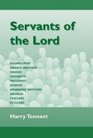 Ye Servants of the Lord
