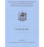 Grand Lodge of Mark Master Masons of England and Wales and Its Districts and Lodges Overseas Yearbook 2011-2012